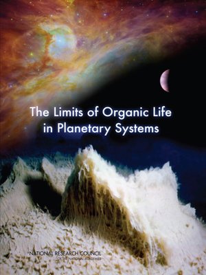 cover image of The Limits of Organic Life in Planetary Systems